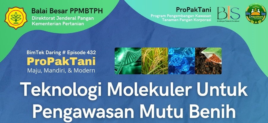 Tingkatkan Produktivitas, Kementan Dorong Pemanfaatan Teknologi Molekuler Untuk Pengawasan Mutu Benih